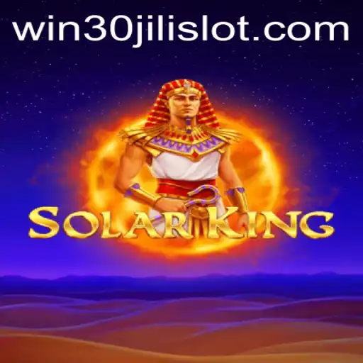 Exploring SolarKing and the Popularity of 30JILI Slot