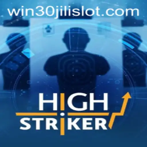Unveiling HighStriker: The Thrilling Adventure in 30JILI Slot