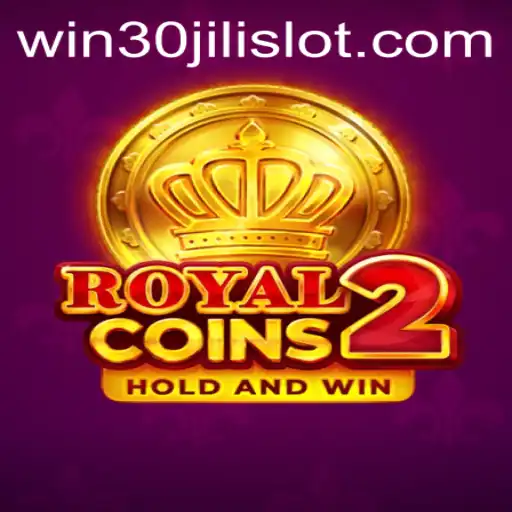 Explore the Thrills of RoyalCoins2: The Ultimate 30JILI Slot Adventure
